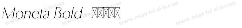 Moneta Bold字体转换